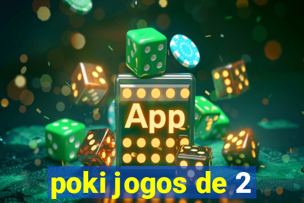 poki jogos de 2